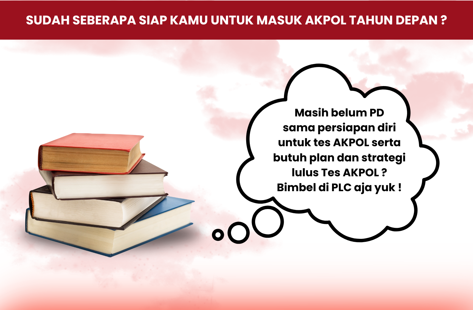 apa keunggulan bimbel Akpol di bimbel plc pekanbaru